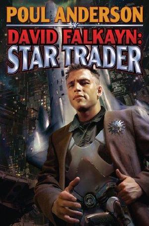 [Technic Civilization Saga 02] • David Falkayn · Star Trader (Technic Civlization)